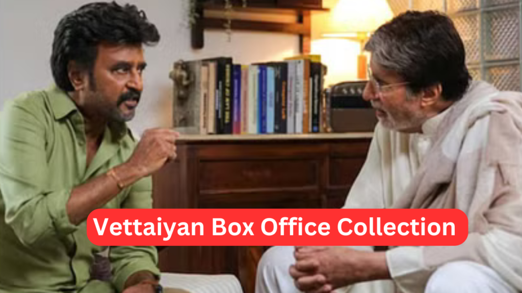 Vettaiyan Box Office Collection
