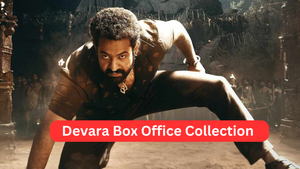 Devara Box Office Collection