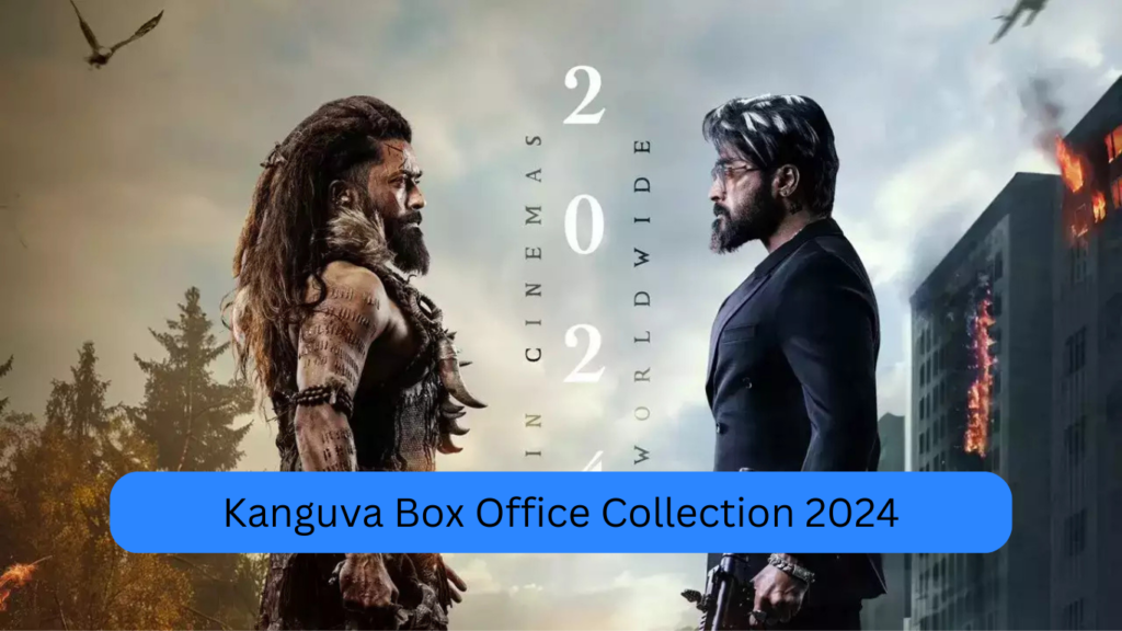 Kanguva Box Office Collection 2024