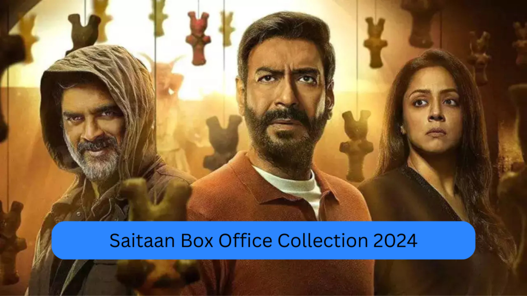 Saitaan Box Office Collection