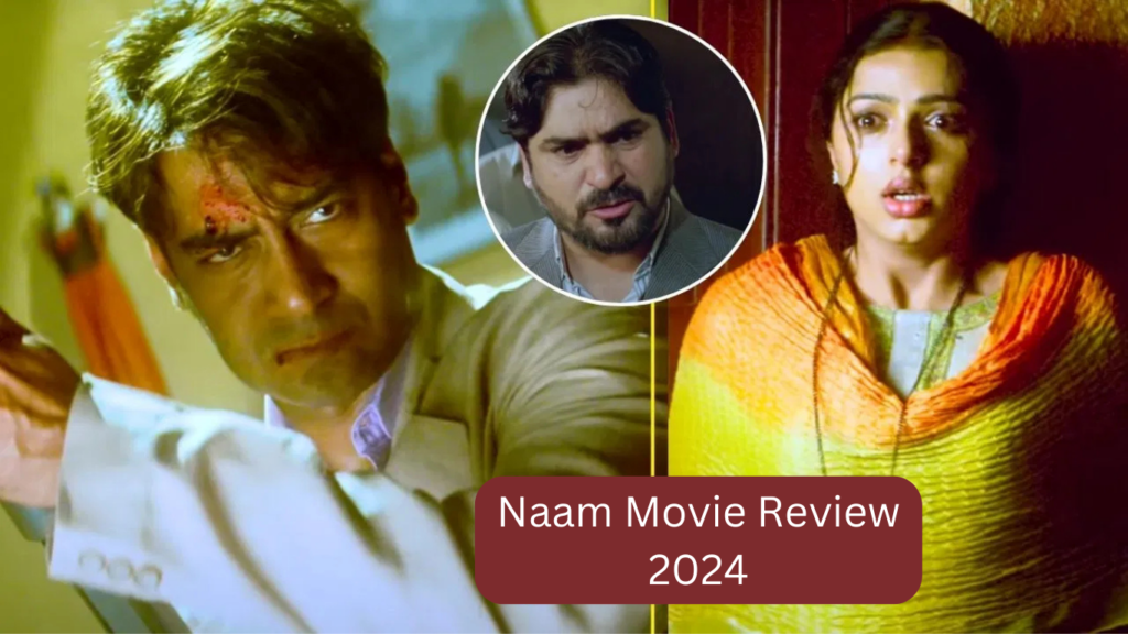 Naam Movie Review 2024